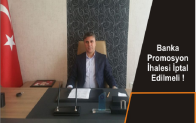 Banka Promosyon İhalesi İptal Edilmeli !!