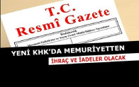 Yeni KHK İle Memuriyetten İhraç ve İadeler Olacak