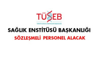 Sağlık Enstitüsü Başkanlığı Sözleşmeli Personel Alım İlanı