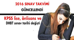 2016 yılında yapılacak sınavların tarihi değişti