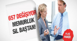 657 Kanunu’nda önemli bir değişikliğe gidiliyor