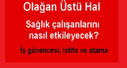 OHAL Sağlıkçıları nasıl etkileyecek?