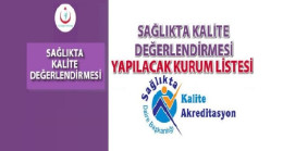 Sağlıkta Kalite Değerlendirmesi Yapılacak Kurum Listesi (30 Ekim-01 Aralık 2017)