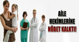 Danıştay Aile Hekimlerine Nöbeti Kaldırdı