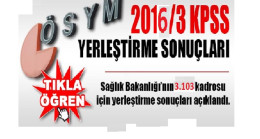 Sağlık bakanlığı KPSS 2016/3 yerleşme sonuçları açıklandı.