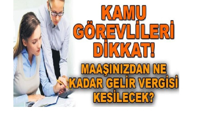 Maaşlardan gelir vergisi ne zaman kesilecek ?