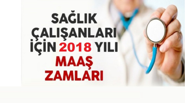 Sağlık Personeli 2018 Ocak ayı Maaşları