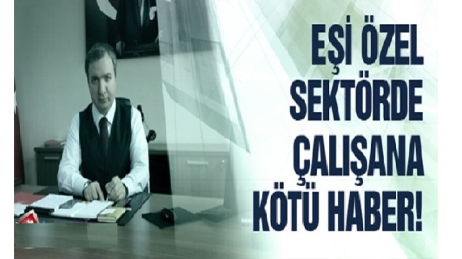 Eşi özelde çalışan sağlık çalışanlarına kötü haber