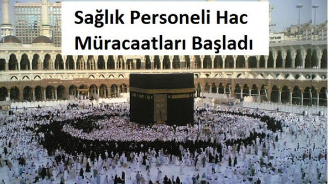2015 Sağlık Personeli Hac Müracaatları Başladı