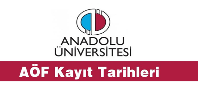 AÖF 2018-2019 Öğretim Yılı Kayıt Tarihini Açıkladı