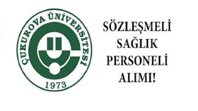 Çukurova Üniversitesi Sağlık Personel Alım İlanı