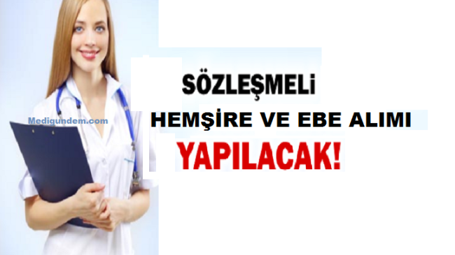 Sözleşmeli Hemşire ve Ebe alım ilanı