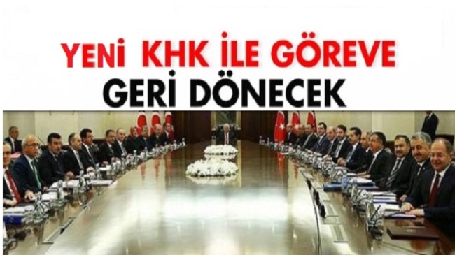 KHK ile atılanlar yeni KHK ile göreve dönecek