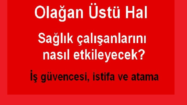 OHAL Sağlıkçıları nasıl etkileyecek?