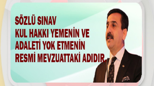 Sözlü Sınav, Torpil ve Adam Kayırmadır.