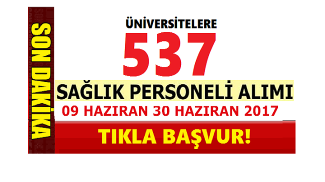 Üniversite Hastaneleri Farklı Branşlarda 537 Sağlık Personeli Alacak