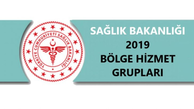Sağlık Bakanlığı 2019 Mart-Nisan Bölge Hizmet Grupları