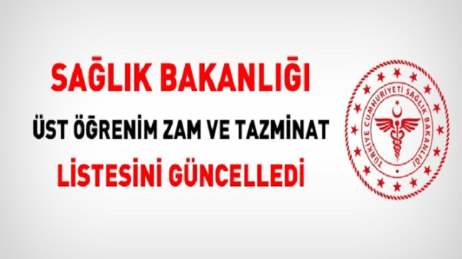 Sağlık Bakanlığı, üst öğrenim zam ve tazminat listesini güncelledi
